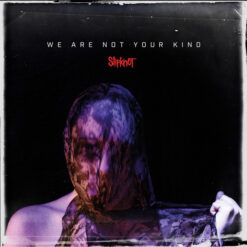 Slipknot – We Are Not Your Kind [2019] Ed. ARG
