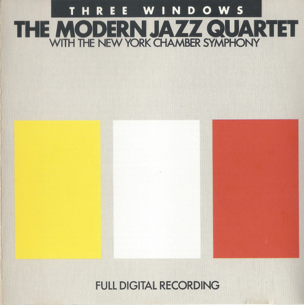 The Modern Jazz Quartet with The New York Chamber Symphony} - Three Windows