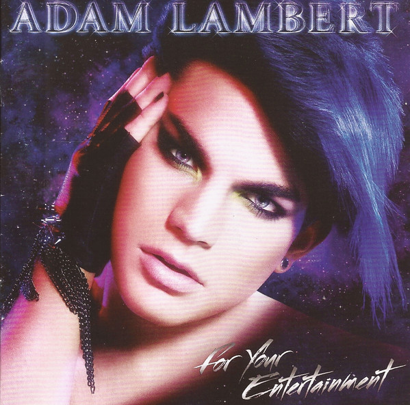 Adam Lambert - For Your Entertainment