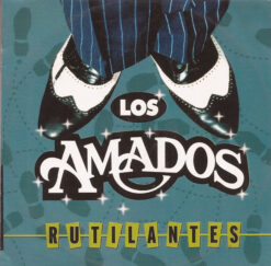 Los Amados – Rutilantes [2006] Ed. ARG