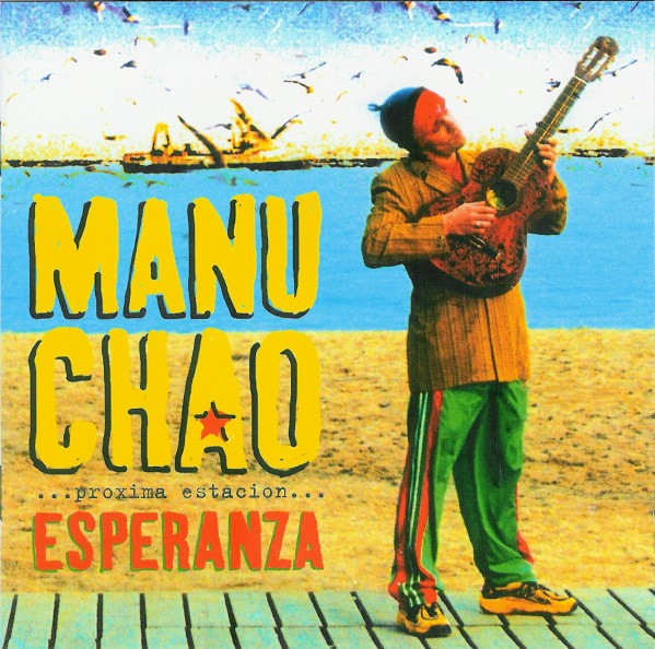 Manu Chao - Próxima Estación… Esperanza