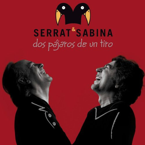 Serrat & Sabina - Dos Pájaros De Un Tiro