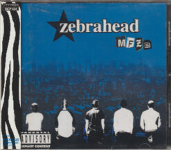 Zebrahead – MFZB [2003] Ed. JAP w/OBI