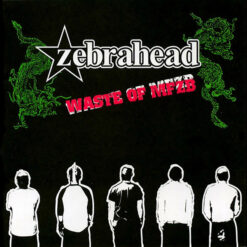 Zebrahead – Waste Of MFZB [2004] Ed. JAP w/OBI
