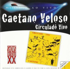Caetano Veloso – Circuladô Vivo [2000] Ed. BRA 2CD