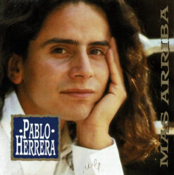 Pablo Herrera – Más Arriba [1992] Ed. USA