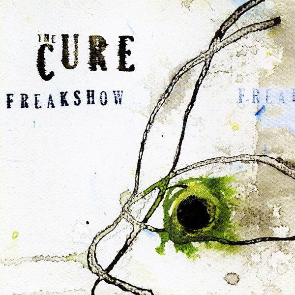Cure, The - Freakshow