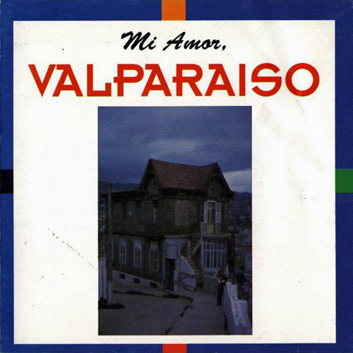 V/A - Mi Amor, Valparaíso