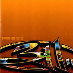 311 – Greatest Hits '93 - '03 [2004] Ed. USA
