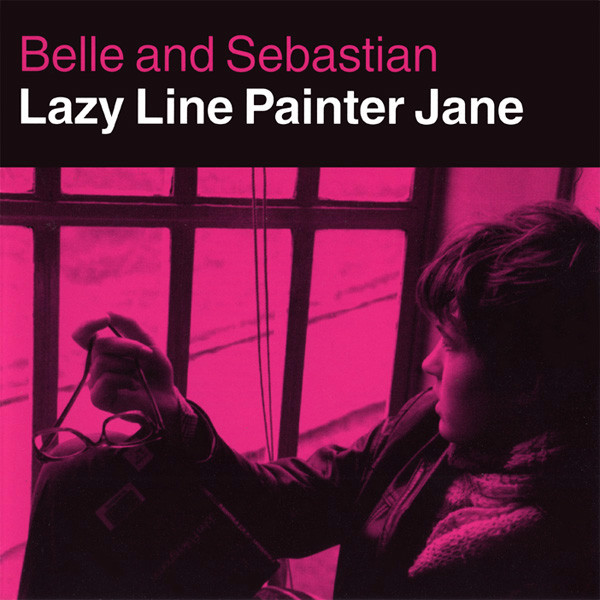 Belle And Sebastian - Lazy Line Painter Jane
