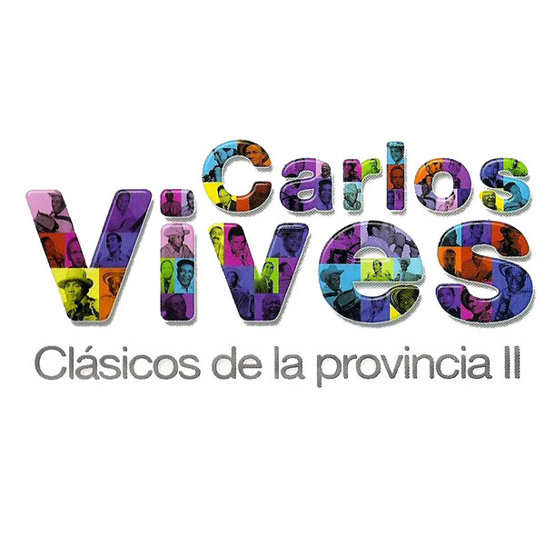 Carlos Vives - Clasicos De La Provincia II
