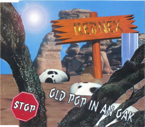 Rednex - Old Pop In An Oak