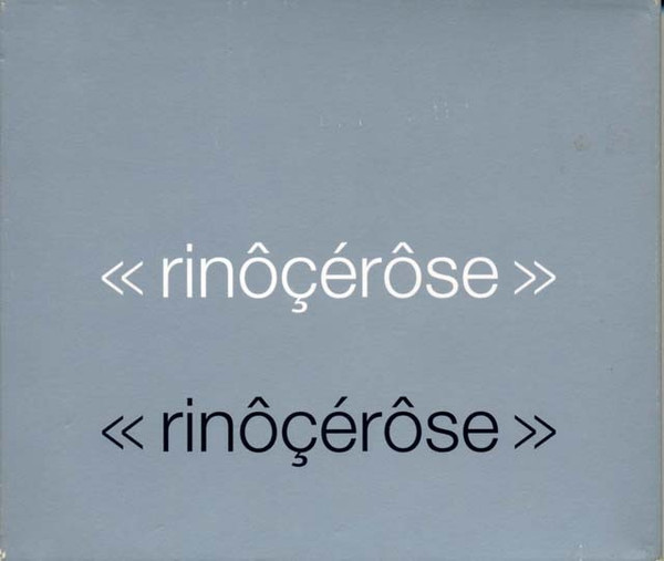 Rinôçérôse - Rinôçérôse