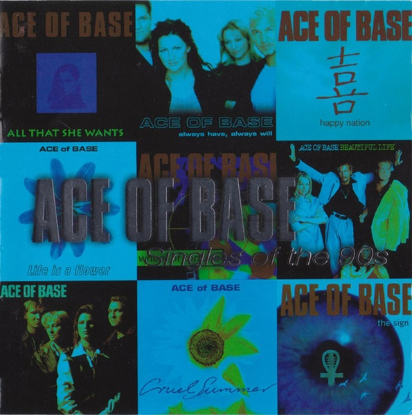Ace Of Base - Singles Of The 90s