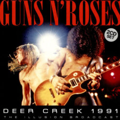 Guns N' Roses – Deer Creek 1991 [2016] Ed. EUR