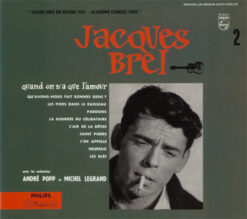 Jacques Brel Avec Les Orchestres André Popp et Michel Legrand – Quand On N'a Que L'amour [2003] Ed. FRA