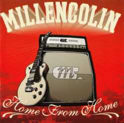 Millencolin – Home From Home [2002] Ed. EUR