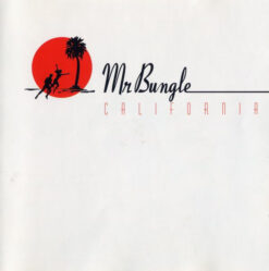Mr. Bungle – California [1999] Ed. EUR