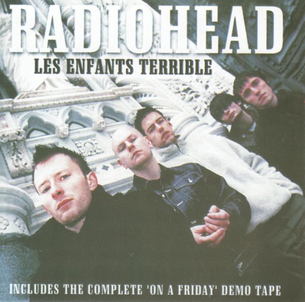 Radiohead - Les Enfants Terrible