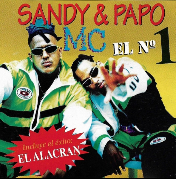 Sandy & Papo MC* – El Nº 1 [1997] Ed. CHI