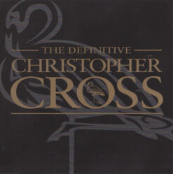 Christopher Cross – The Definitive Christopher Cross [2001]