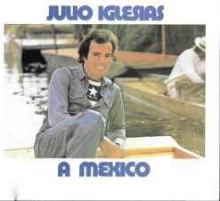 Julio Iglesias – A Mexico (1989) Ed. USA
