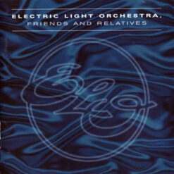 Electric Light Orchestra – Friends And Relatives [1999] Ed. ARG