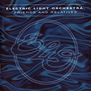 Electric Light Orchestra - Friends And Relatives
