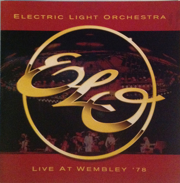 Electric Light Orchestra – Live At Wembley '78