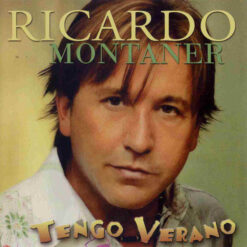 Ricardo Montaner – Tengo Verano [2005] Ed. ARG