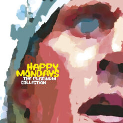 Happy Mondays – The Platinum Collection [2005] Ed. UK