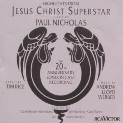Andrew Lloyd Webber And Tim Rice – Jesus Christ Superstar - Highlights From The 20th Anniversary London Cast Recording [1992] Ed. UK