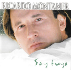 Ricardo Montaner – Soy Tuyo / Mis Mas Grandes Exitos [2000] Ed. USA