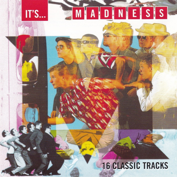 Madness - It’s… Madness