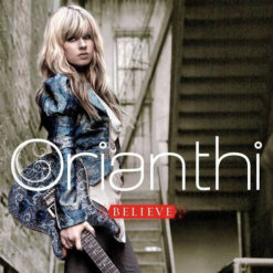 Orianthi – Believe [2009] Ed. USA