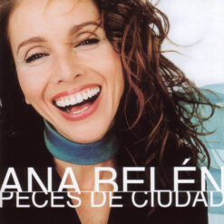 Ana Belén – Peces De Ciudad [2001] Ed. ESP