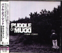 Puddle Of Mudd – Come Clean [2002] Ed. JAP W/OBI