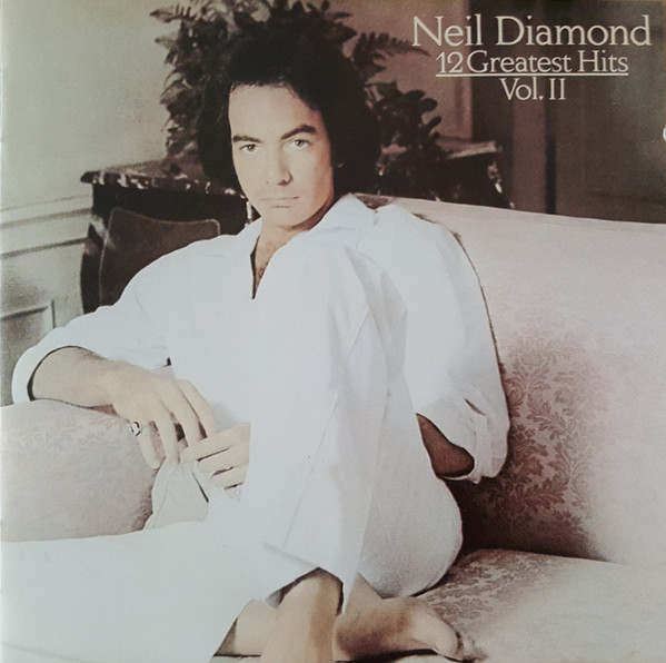 Neil Diamond - 12 Greatest Hits Volume II [??]
