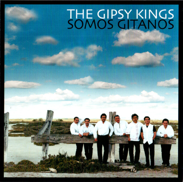 Gipsy Kings, The - Somos Gitanos