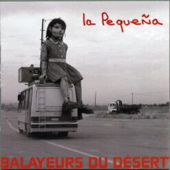 Les Balayeurs Du Desert – La Pequeña [2007] Ed. CHI