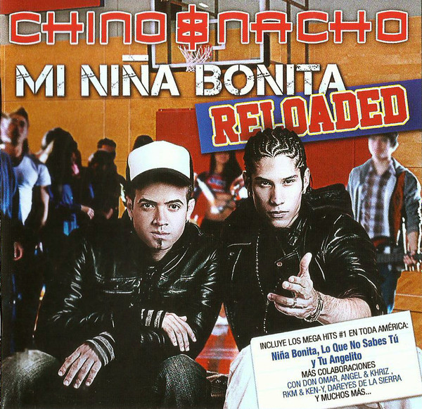 Chino & Nacho - Mi Niña Bonita Reloaded