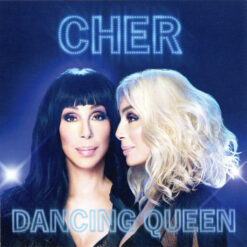 Cher – Dancing Queen [2018] Ed. ARG (NYS)