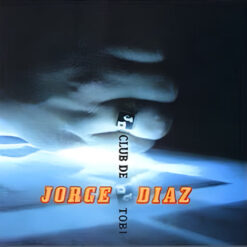 Jorge Díaz - Club de Tobi [2004] Ed. CHI (NYS)