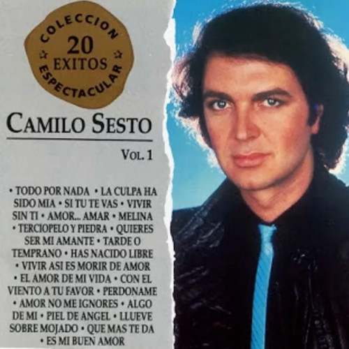 Camilo Sesto - Vol. 1 – Coleccion Espectacular 20 Exitos