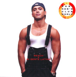 Robi Rob's Clubworld – Reach / Mi Gente Latina [1997] Ed. USA