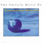 Tangerine Dream - The Private Music Of Tangerine Dream