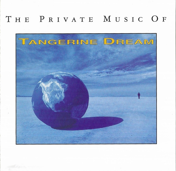 Tangerine Dream - The Private Music Of Tangerine Dream