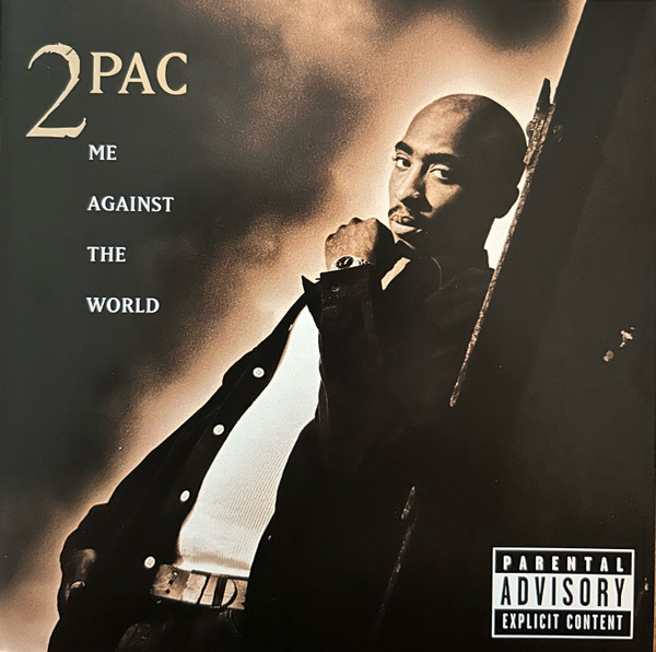 2Pac - Me Against The World
