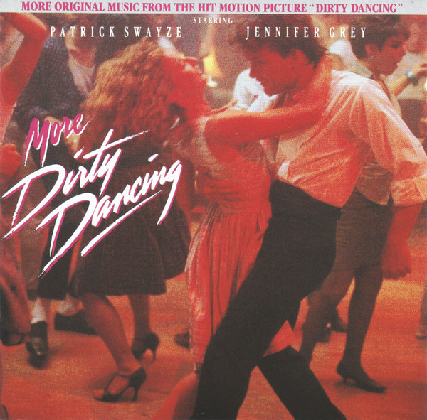 V/A - More Dirty Dancing (More Original Music From The Hit Motion Picture «Dirty Dancing»)