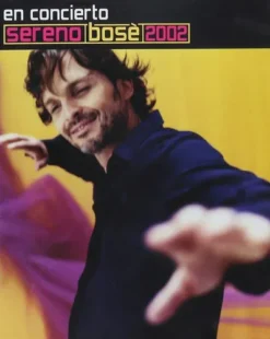 [DVD] En Concierto Sereno Bosé - ESP - [2005] Ed. CHI